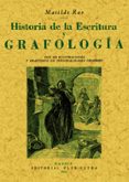 historia de la escritura y grafologia (reprod. facsimil de la ed. de madrid : imprenta aldus, 1951)-matilde ras-9788497612388 historia de la escritura y grafologia (reprod. facsimil de la ed. de madrid : imprenta aldus, 1951)-matilde ras-9788497612388