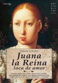 juana la reina, loca de amor (ebook)-yolanda scheuber-9788497633888 juana la reina, loca de amor (ebook)-yolanda scheuber-9788497633888