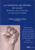 la violencia de genero en la ley: reflexiones sobre veinte años d e experiencia en españa-patricia laurenzo copello-9788497722988 la violencia de genero en la ley: reflexiones sobre veinte años d e experiencia en españa-patricia laurenzo copello-9788497722988