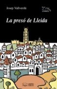 la preso de lleida-josep vallverdu-9788497790888 la preso de lleida-josep vallverdu-9788497790888
