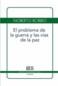 el problema de la guerra y las vias de la paz-josep lluis mateo dieste-9788497846288 el problema de la guerra y las vias de la paz-josep lluis mateo dieste-9788497846288