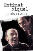 estimat miquel-lluis llach-9788497878388 estimat miquel-lluis llach-9788497878388