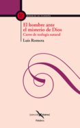 el hombre ante el misterio de dios: curso de teologia natural-luis romera-9788498401288 el hombre ante el misterio de dios: curso de teologia natural-luis romera-9788498401288