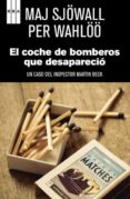 el coche de bomberos que desaparecio-maj sowall-9788498677188 el coche de bomberos que desaparecio-maj sowall-9788498677188