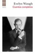 cuentos completos-evelyn waugh-9788498679588 cuentos completos-evelyn waugh-9788498679588