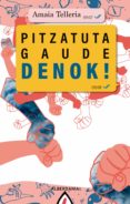 Descarga gratuita de libros de ipod PITZATUTA GAUDE DENOK! 