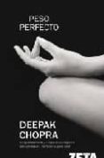 peso perfecto-deepak chopra-9788498720488 peso perfecto-deepak chopra-9788498720488