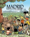 the history of madrid written for children-pedro lopez carcelen-miguel gomez andrea-9788498733488 the history of madrid written for children-pedro lopez carcelen-miguel gomez andrea-9788498733488
