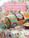 cuadrados de ganchillo granny squares-stephanie gohr-melanie sturm-9788498742688 cuadrados de ganchillo granny squares-stephanie gohr-melanie sturm-9788498742688