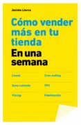 como vender mas en tu tienda en una semana-jacinto llorca-9788498752588 como vender mas en tu tienda en una semana-jacinto llorca-9788498752588