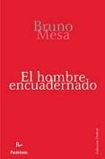 el hombre encuadernado-bruno gonzalez mesa-9788499190488 el hombre encuadernado-bruno gonzalez mesa-9788499190488