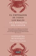 el emperador de todos los males (ebook)-siddhartha mukherjee-9788499924588 el emperador de todos los males (ebook)-siddhartha mukherjee-9788499924588