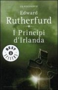 i principi d irlanda.-edward rutherfurd-9788804568988 i principi d irlanda.-edward rutherfurd-9788804568988