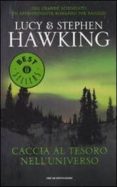 caccia al tesoro nell universo-lucy hawking-stephen hawking-9788804603788 caccia al tesoro nell universo-lucy hawking-stephen hawking-9788804603788
