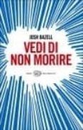 vedi di non morire-josh bazell-9788806195588 vedi di non morire-josh bazell-9788806195588