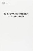 il giovane holden (the catcher in the rye)-j.d. salinger-9788806218188 il giovane holden (the catcher in the rye)-j.d. salinger-9788806218188
