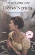 il caso neruda-roberto ampuero-9788811694588 il caso neruda-roberto ampuero-9788811694588