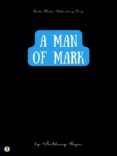 Descargador de libros completos de Google A MAN OF MARK MOBI iBook 9788828304388