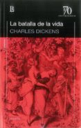 la batalla de la vida-charles dickens-9789500373388 la batalla de la vida-charles dickens-9789500373388