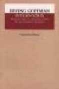internados ensayos sobre la situacion social de los enfermos ment ales-erving goffman-9789505180288 internados ensayos sobre la situacion social de los enfermos ment ales-erving goffman-9789505180288