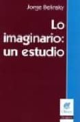 lo imaginario: un estudio-jorge belinsky-9789506025588 lo imaginario: un estudio-jorge belinsky-9789506025588