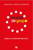 terapia de grupo: manual de orientacion gestaltica-mariana varas-9789562421188 terapia de grupo: manual de orientacion gestaltica-mariana varas-9789562421188
