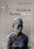 Amazon descargar gratis libros de audio EL COLOR DE NUESTRO OLVIDO de MARISA VICENTINI 9789585532588 MOBI in Spanish