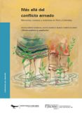 ¿Es posible descargar libros kindle gratis? MÁS ALLÁ DEL CONFLICTO ARMADO in Spanish 9789587983388 de SILVIA ROMIO, MARCO TOBÓN, DIANA MARCELA GÓMEZ CORREAL