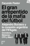 el gran arrepentido de la mafia del fútbol (ebook)-facundo pastor-9789874663788 el gran arrepentido de la mafia del fútbol (ebook)-facundo pastor-9789874663788