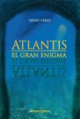 atlantis. el gran enigma-ernst uehli-9789876820288 atlantis. el gran enigma-ernst uehli-9789876820288