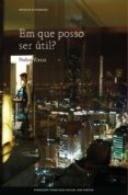 Descarga gratuita de audiolibros para ordenador. EM QUE POSSO SER ÚTIL?
         (edición en portugués) CHM PDB MOBI 9789899064188 (Literatura española) de VIEIRA  PEDRO