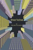 WITHOUT THE STARS  (edición en inglés)