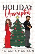 HOLIDAY UNSCRIPTED