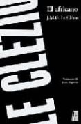 el africano-jean marie gustave le clezio-9789871156580 el africano-jean marie gustave le clezio-9789871156580