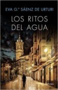 los ritos del agua (ejemplar firmado por la autora)-eva garcia saenz de urturi-2910020476298 los ritos del agua (ejemplar firmado por la autora)-eva garcia saenz de urturi-2910020476298