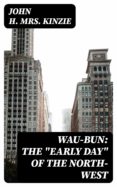 Los mejores libros electrónicos disponibles para descarga gratuita WAU-BUN: THE 