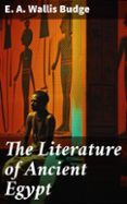 Descarga gratuita de mobi de libros. THE LITERATURE OF ANCIENT EGYPT  (edición en inglés)