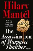the assassination of margaret thatcher-hilary mantel-9780007579198 the assassination of margaret thatcher-hilary mantel-9780007579198