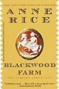 blackwood farm-anne rice-9780345459398 blackwood farm-anne rice-9780345459398