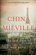 the last days of new paris-china mieville-9780345543998 the last days of new paris-china mieville-9780345543998