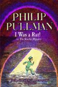i was a rat: or the scarlet slippers-philip pullman-9780440866398 i was a rat: or the scarlet slippers-philip pullman-9780440866398