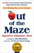 out of the maze-spencer johnson-9780525537298 out of the maze-spencer johnson-9780525537298