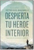DESPIERTA TU HEROE INTERIOR-5229440-otro-formato