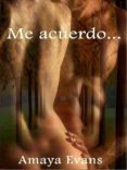 me acuerdo... (ebook)-amaya evans-9781310728198 me acuerdo... (ebook)-amaya evans-9781310728198
