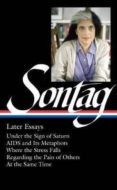 susan sontag: later essays: the library of america #292-susan sontag-9781598535198 susan sontag: later essays: the library of america #292-susan sontag-9781598535198