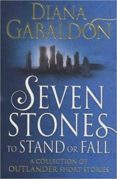 seven stones to stand or fall: a collection of outlander short stories-diana gabaldon-9781784751098 seven stones to stand or fall: a collection of outlander short stories-diana gabaldon-9781784751098