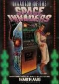 invasion of the space invaders-martin amis-9781787331198 invasion of the space invaders-martin amis-9781787331198
