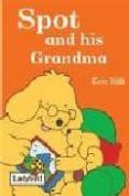 spot and his grandma-eric hill-9781844225798 spot and his grandma-eric hill-9781844225798