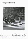 rien ou poser sa tete-françoise frenkel-9782070108398 rien ou poser sa tete-françoise frenkel-9782070108398