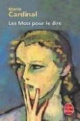 les mots pour le dire-marie cardinal-9782253015598 les mots pour le dire marie cardinal 9782253015598